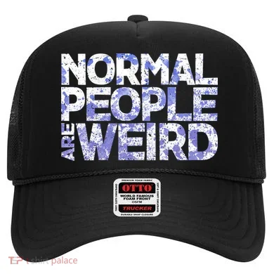 Normal People Are Weird Hat
