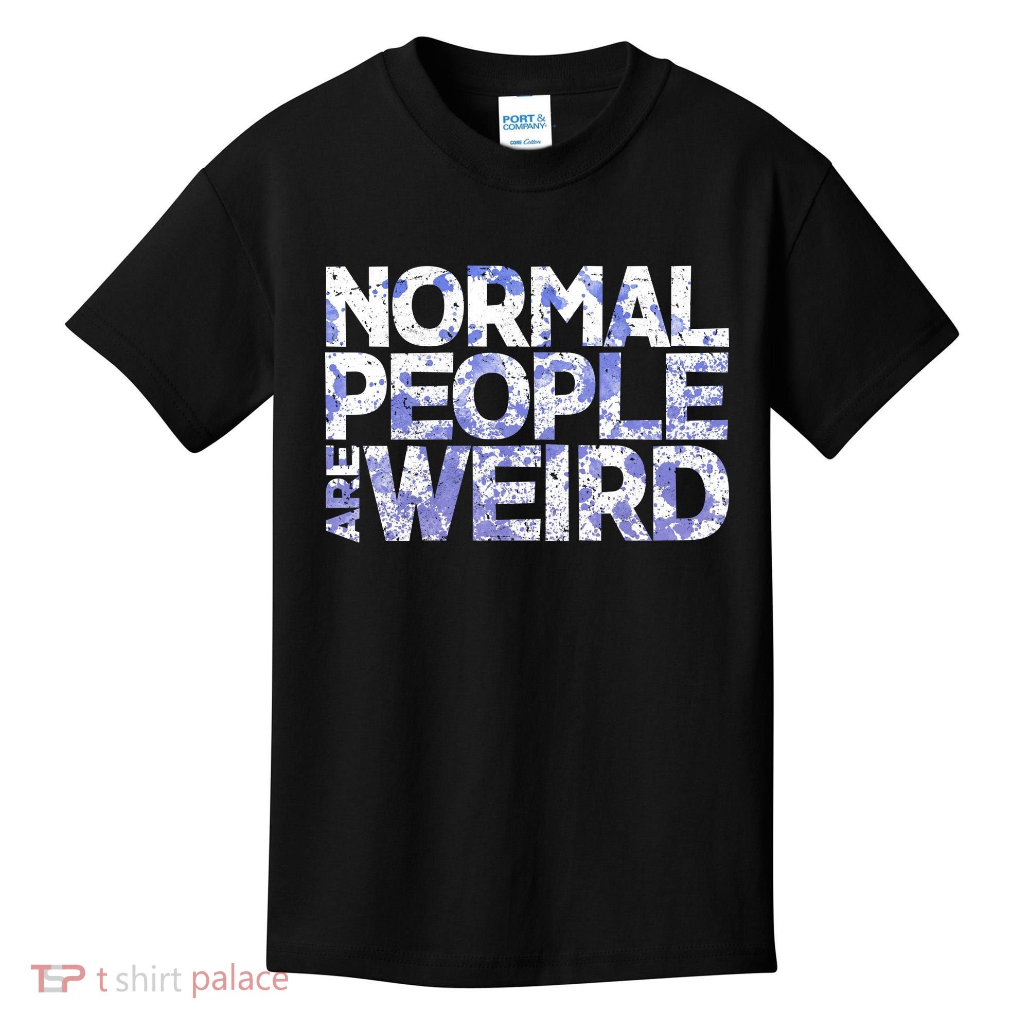 Normal People Are Weird Kids T-Shirt