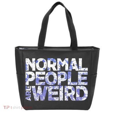 Normal People Are Weird Tote Bag