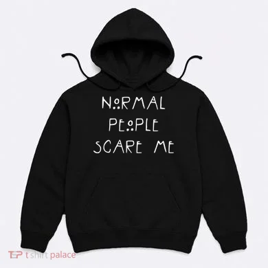 Normal People Scare Me Hoodie