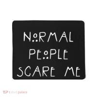 Normal People Scare Me Mousepad thumb 0