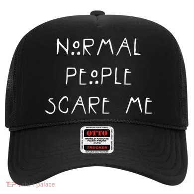 Normal People Scare Me Hat