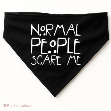 Normal People Scare Me Funny Awkward Weird USA-Made Doggie Bandana