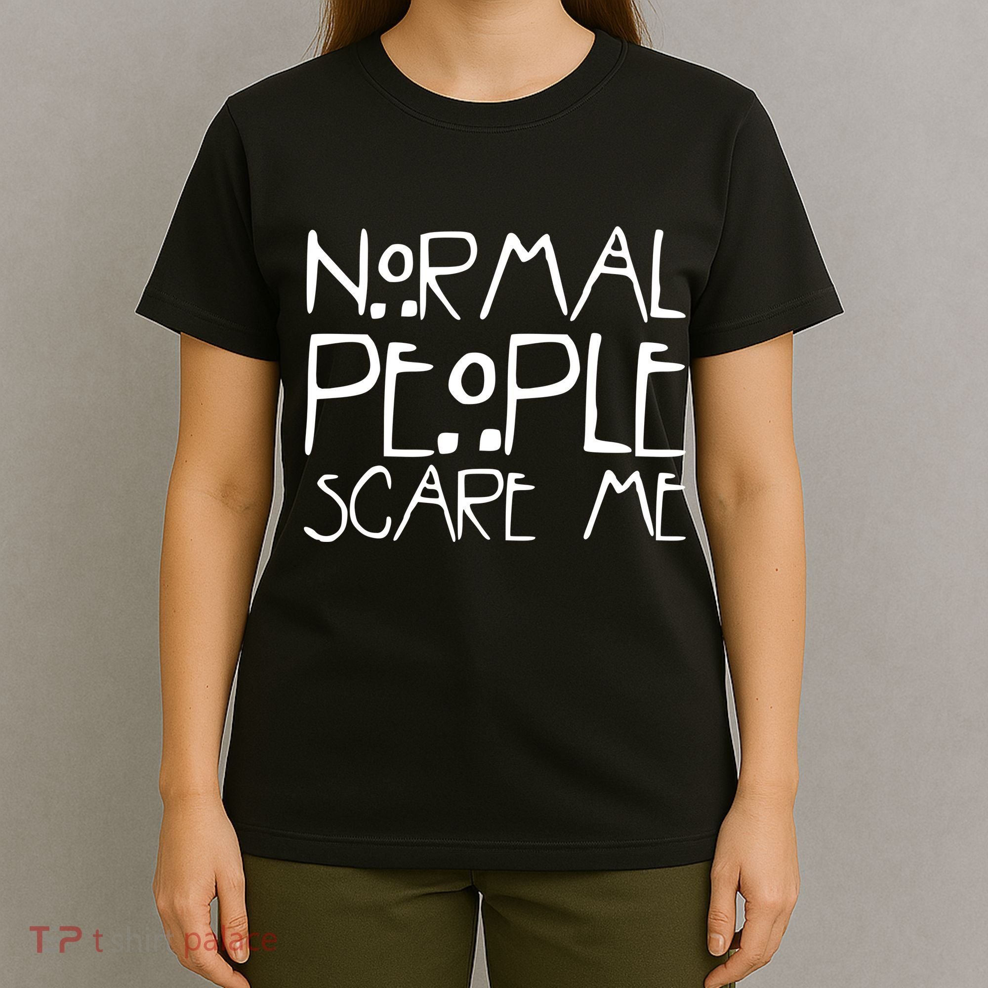 Normal People Scare Me Funny Awkward Weird T-Shirt