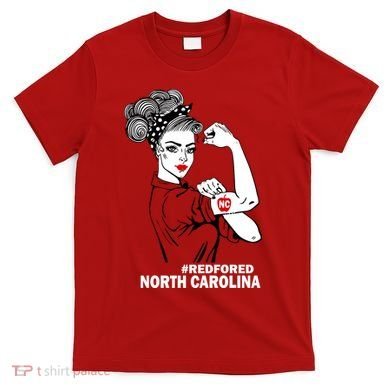 North Carolina NC Red For Ed Strong T-Shirt