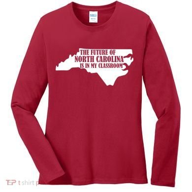 North Carolina Teachers Rally Red For Ed Women's Long Sleeve Shirt