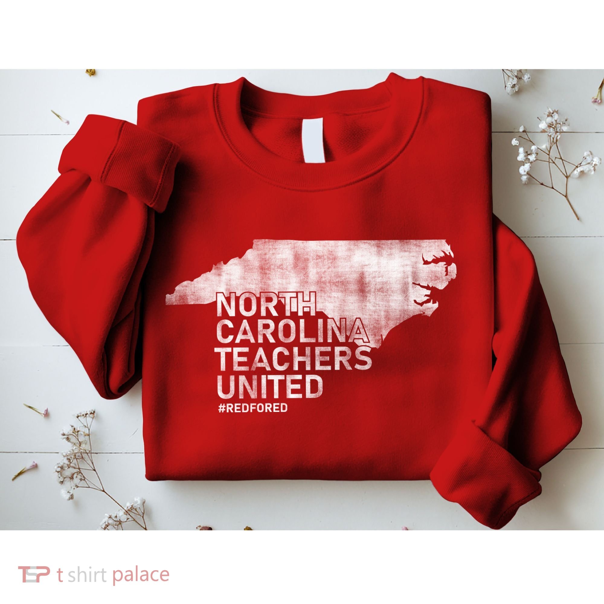 North Carolina Teachers United Red For Ed Sweatshirt