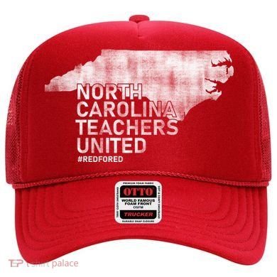North Carolina Teachers United Red For Ed Hat