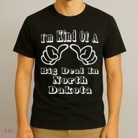 North Dakota Big Deal T-Shirt thumb 3