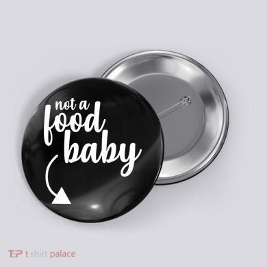 Not a Food Baby Surprise Thanksgiving Pregnancy Button