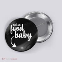 Not a Food Baby Surprise Thanksgiving Pregnancy Button thumb 0