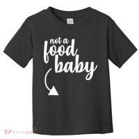 Not a Food Baby Surprise Thanksgiving Pregnancy Toddler T-Shirt thumb 0