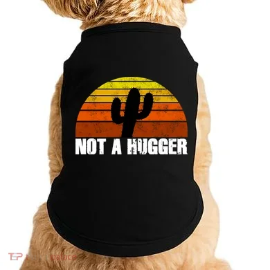 Not A Hugger Doggie Tank