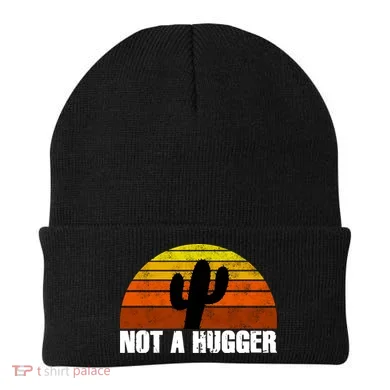 Not A Hugger Beanie