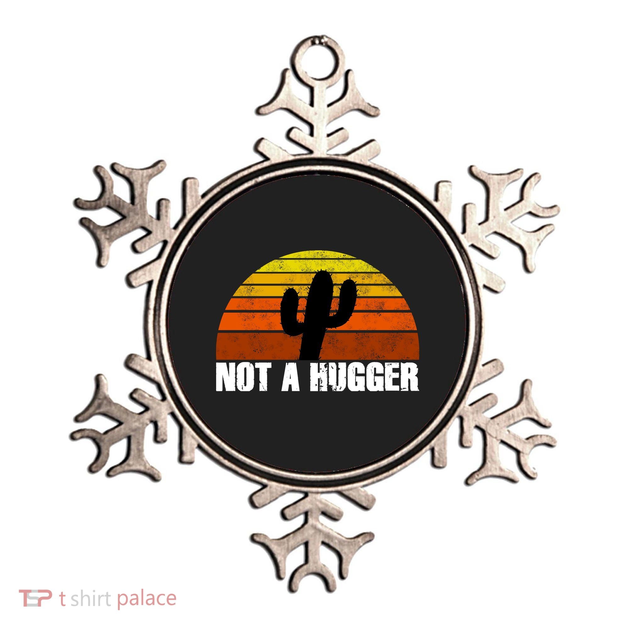 Not A Hugger Ornament