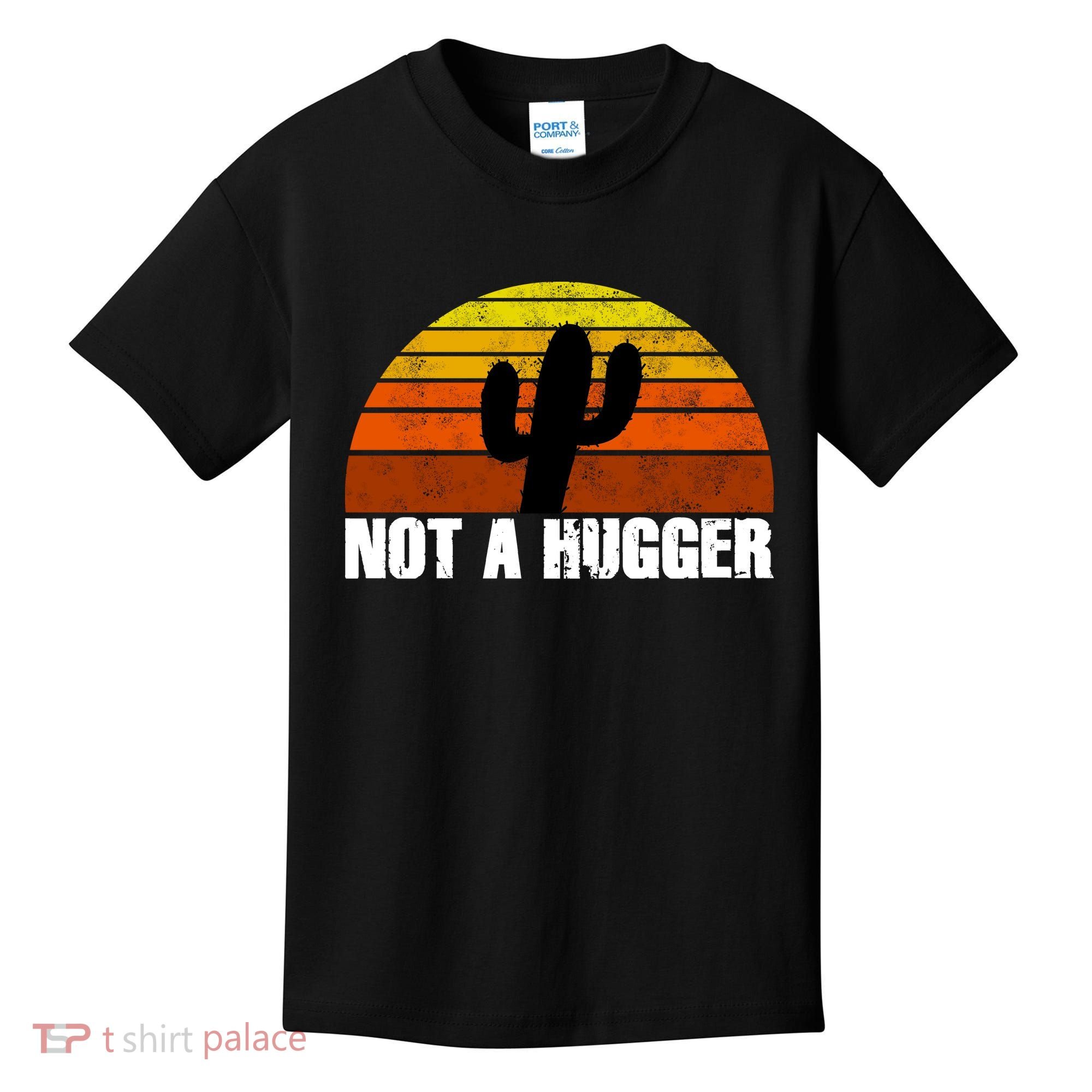 Not A Hugger Kids T-Shirt