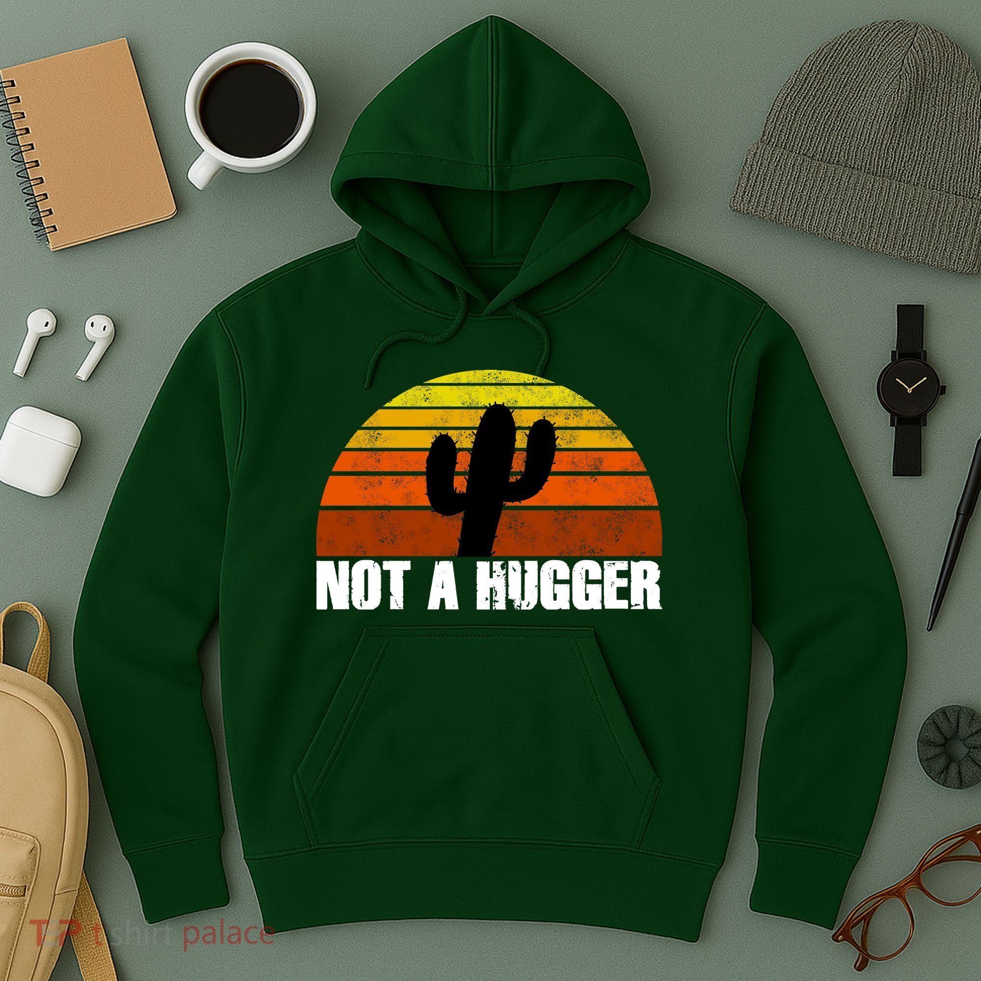 Not A Hugger Hoodie