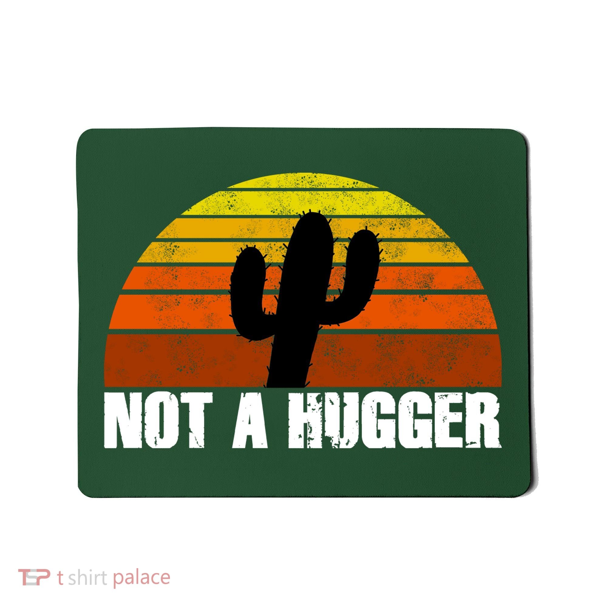 Not A Hugger Mousepad