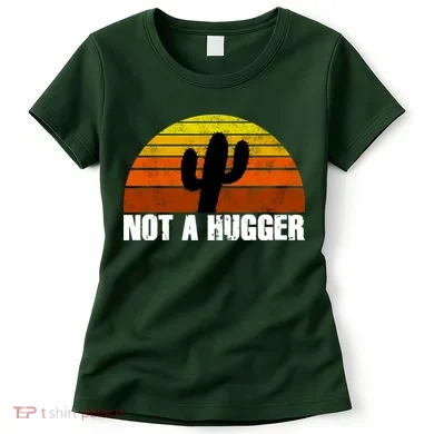 Not A Hugger Women's T-Shirt