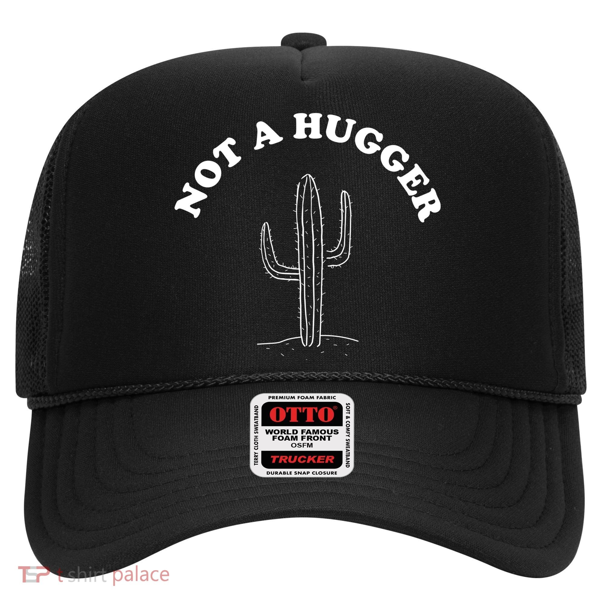 Not A Hugger Cactus Hat
