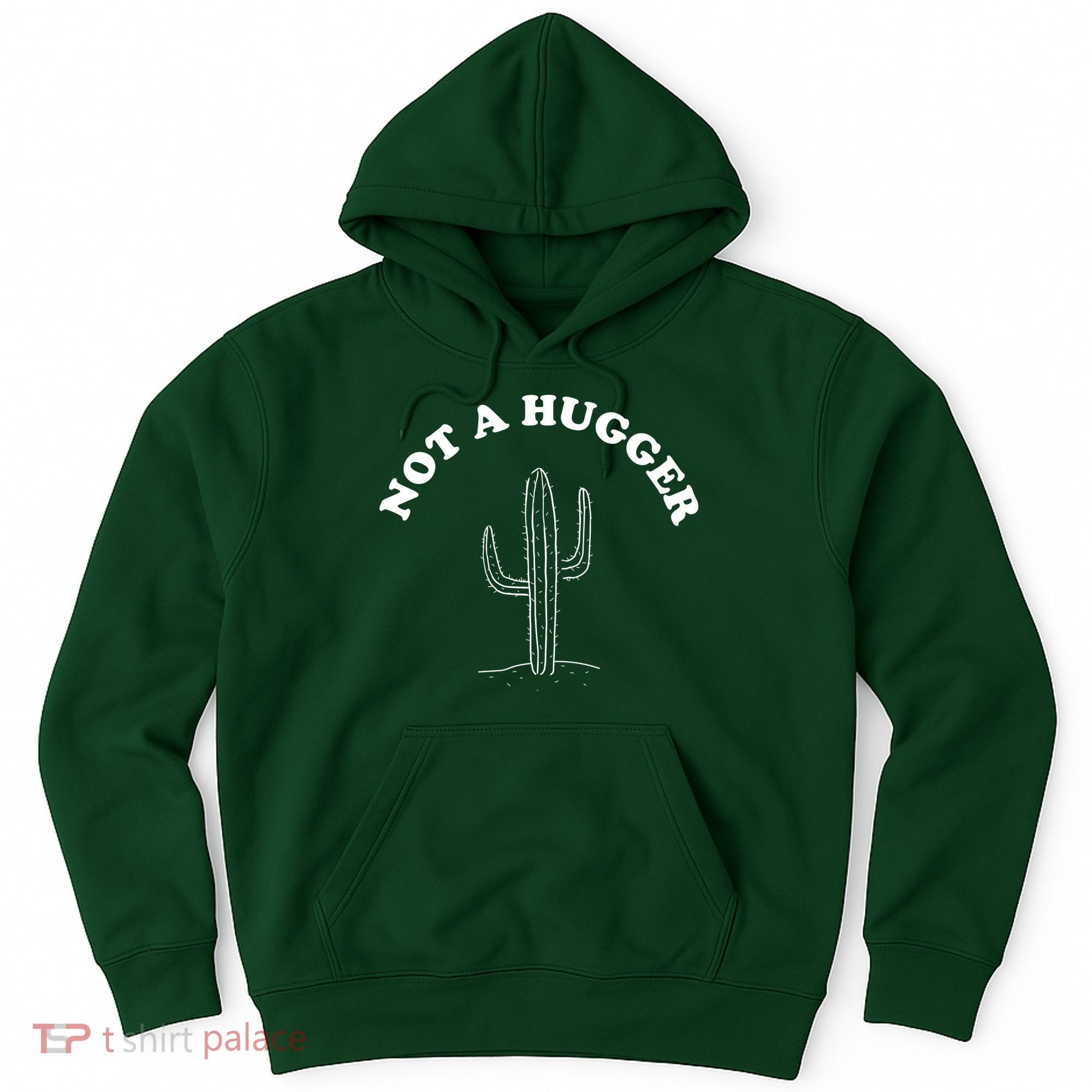 Not A Hugger Cactus Hoodie