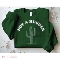Not A Hugger Cactus Sweatshirt thumb 2