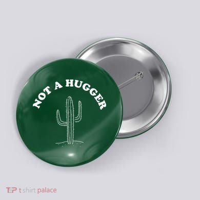 Not A Hugger Cactus Button