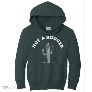 Not A Hugger Cactus Kids Hoodie