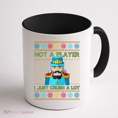 Not A Player I Just Crush A Lot Nutcracker Ugly Christmas Sweater Coffee Mug back