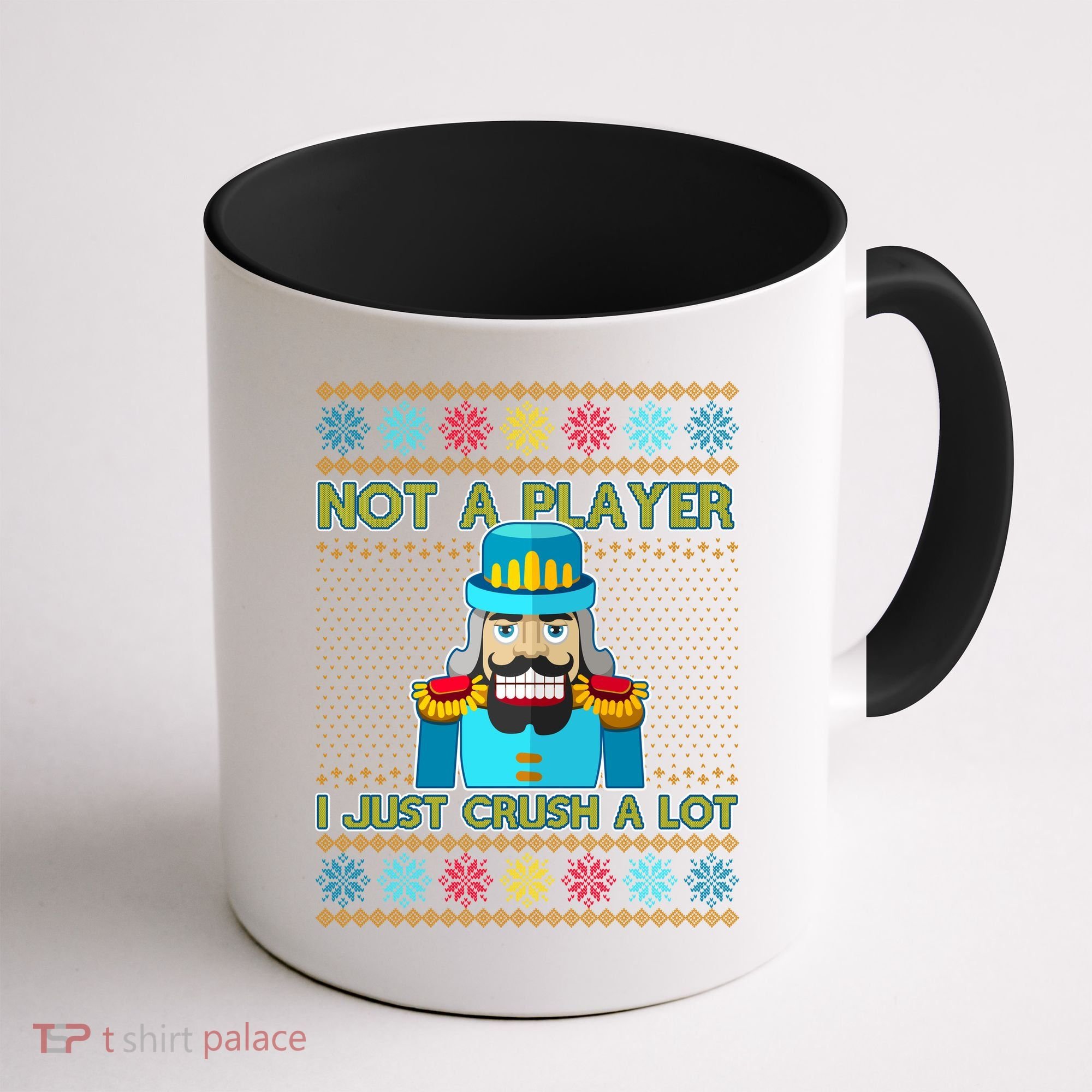 Not A Player I Just Crush A Lot Nutcracker Ugly Christmas Sweater Coffee Mug