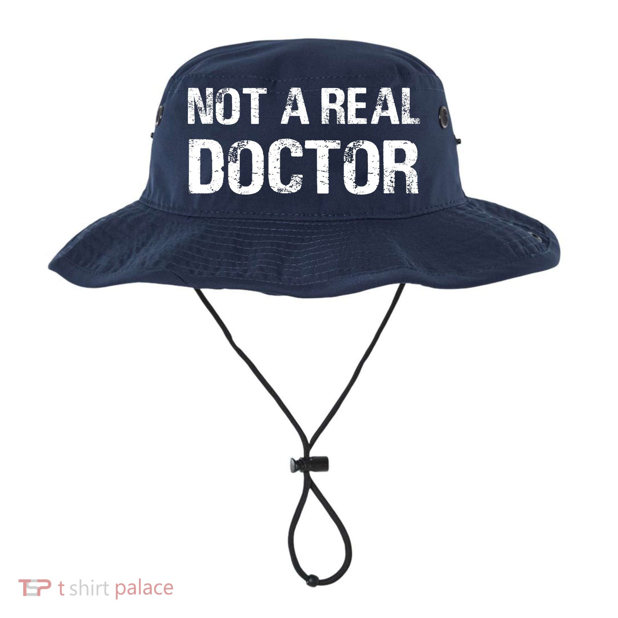 Not A Real Doctor Bucket Hat
