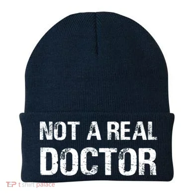 Not A Real Doctor Beanie
