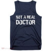 Not A Real Doctor Tank Top thumb 0