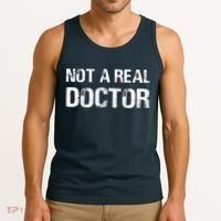 Not A Real Doctor Tank Top thumb 3