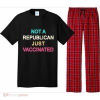 Not A Republican Just Vaccinated Pajama Set thumb 0
