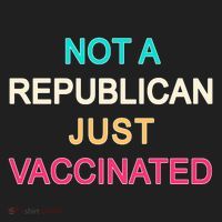 Not A Republican Just Vaccinated Hat thumb 2