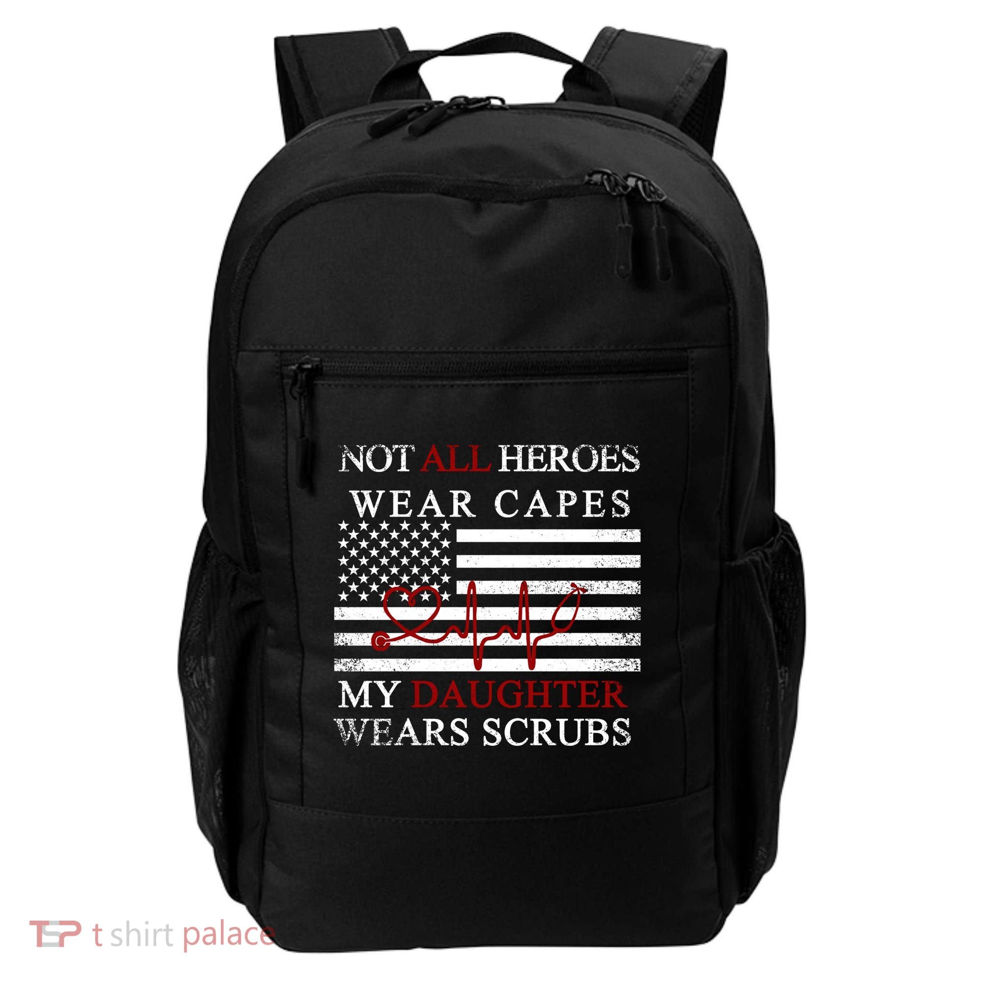 Not All Heroes Wear Capes American Nurses Backpack