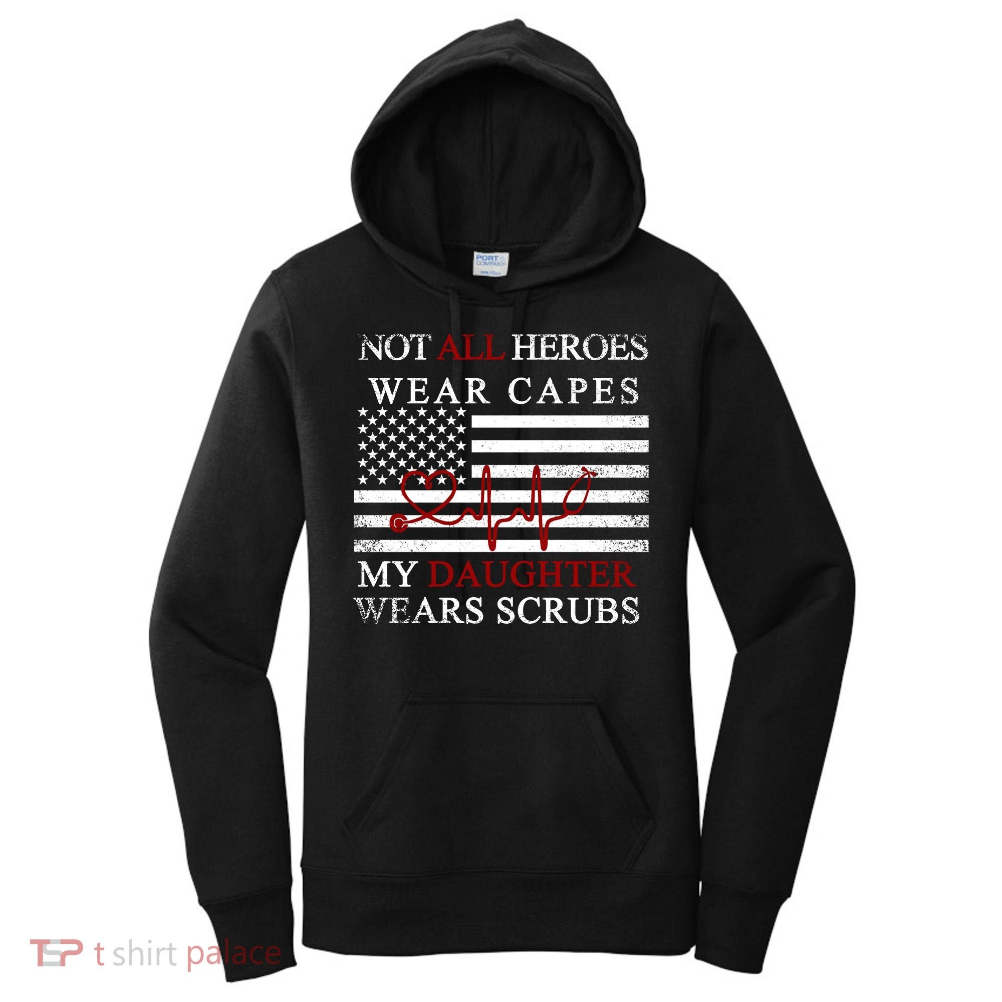 Not All Heroes Wear Capes American Nurses Women's Hoodie