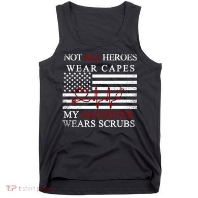 Not All Heroes Wear Capes American Nurses Tank Top