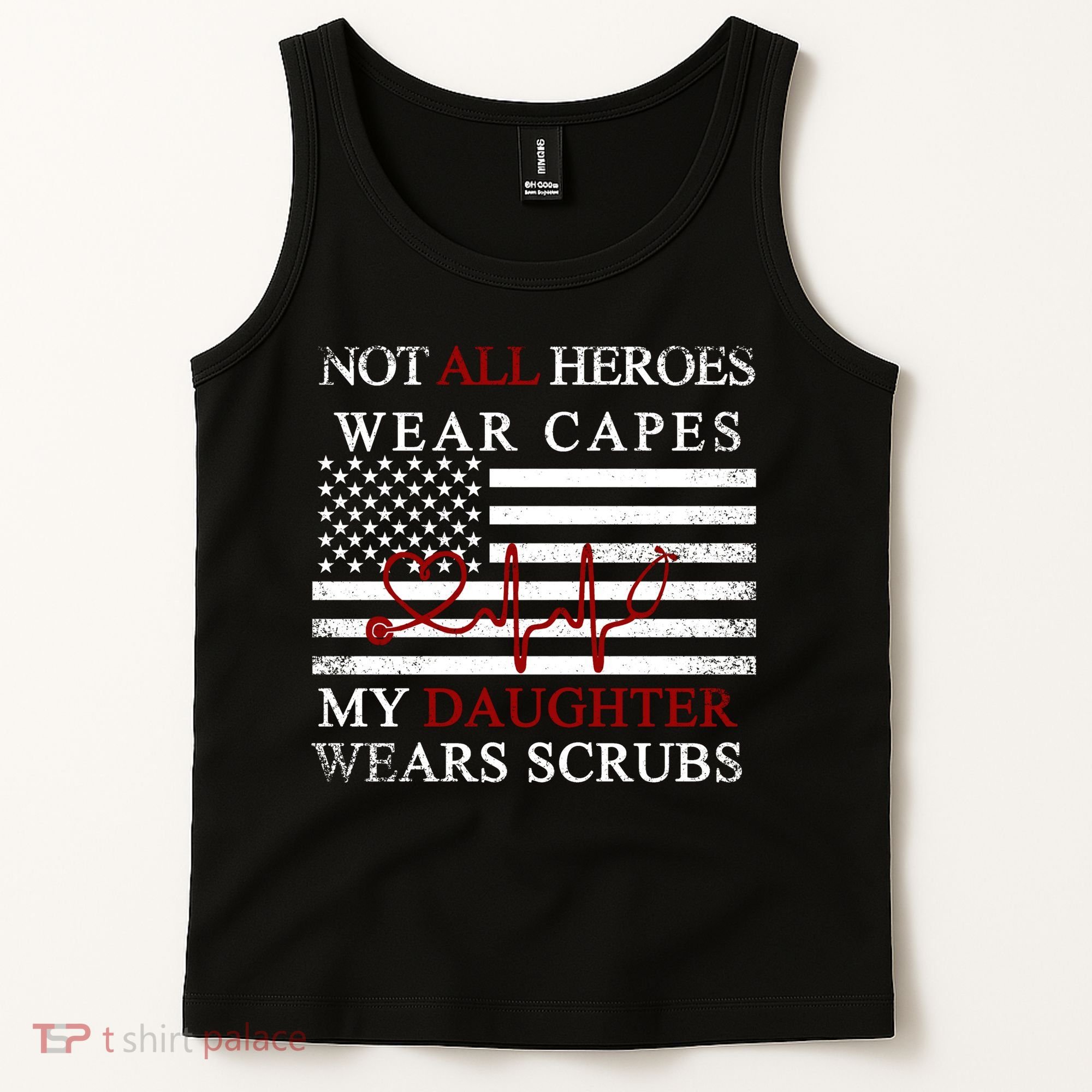 Not All Heroes Wear Capes American Nurses Tank Top