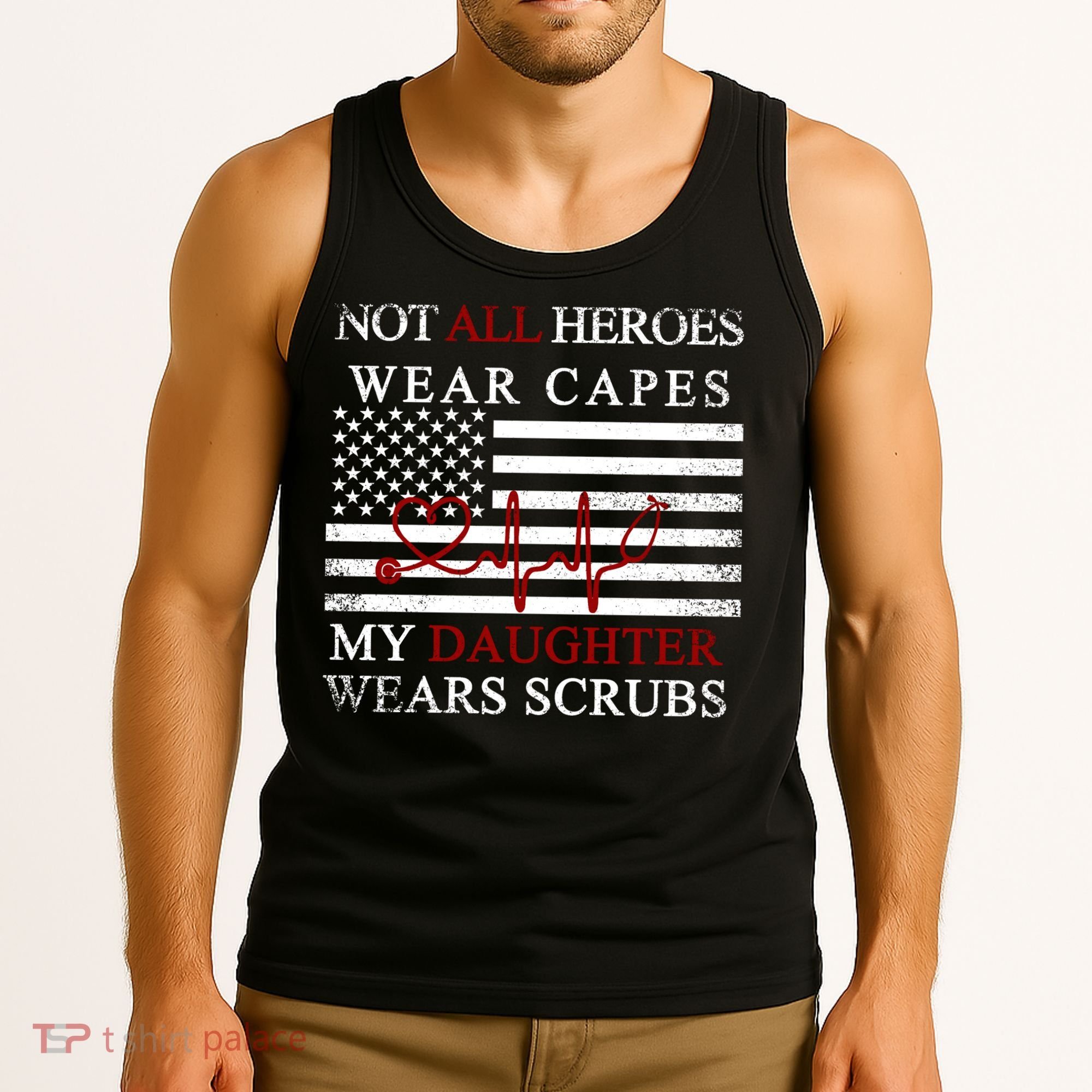 Not All Heroes Wear Capes American Nurses Tank Top