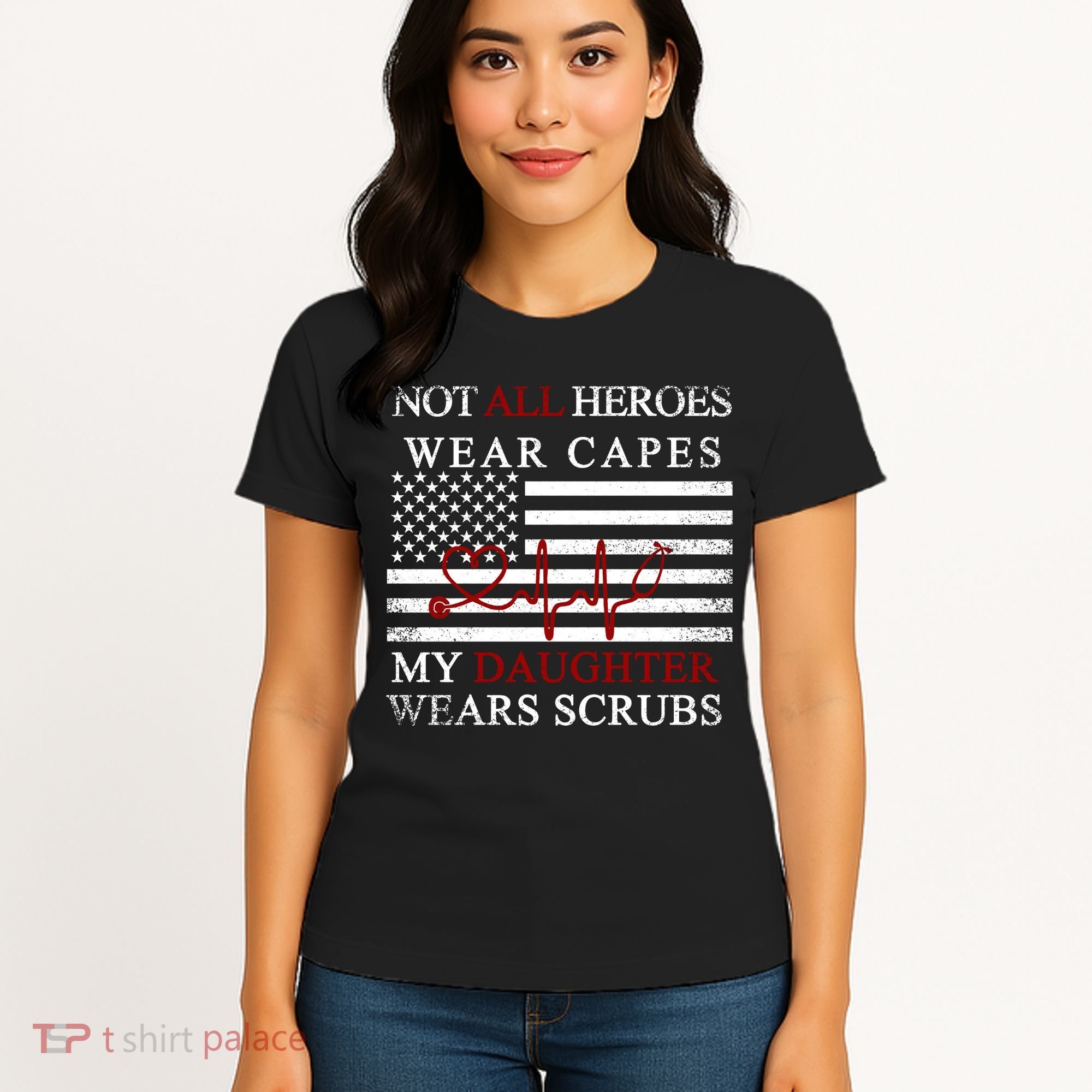 Not All Heroes Wear Capes American Nurses Women's T-Shirt