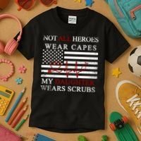 Not All Heroes Wear Capes American Nurses Kids T-Shirt thumb 3