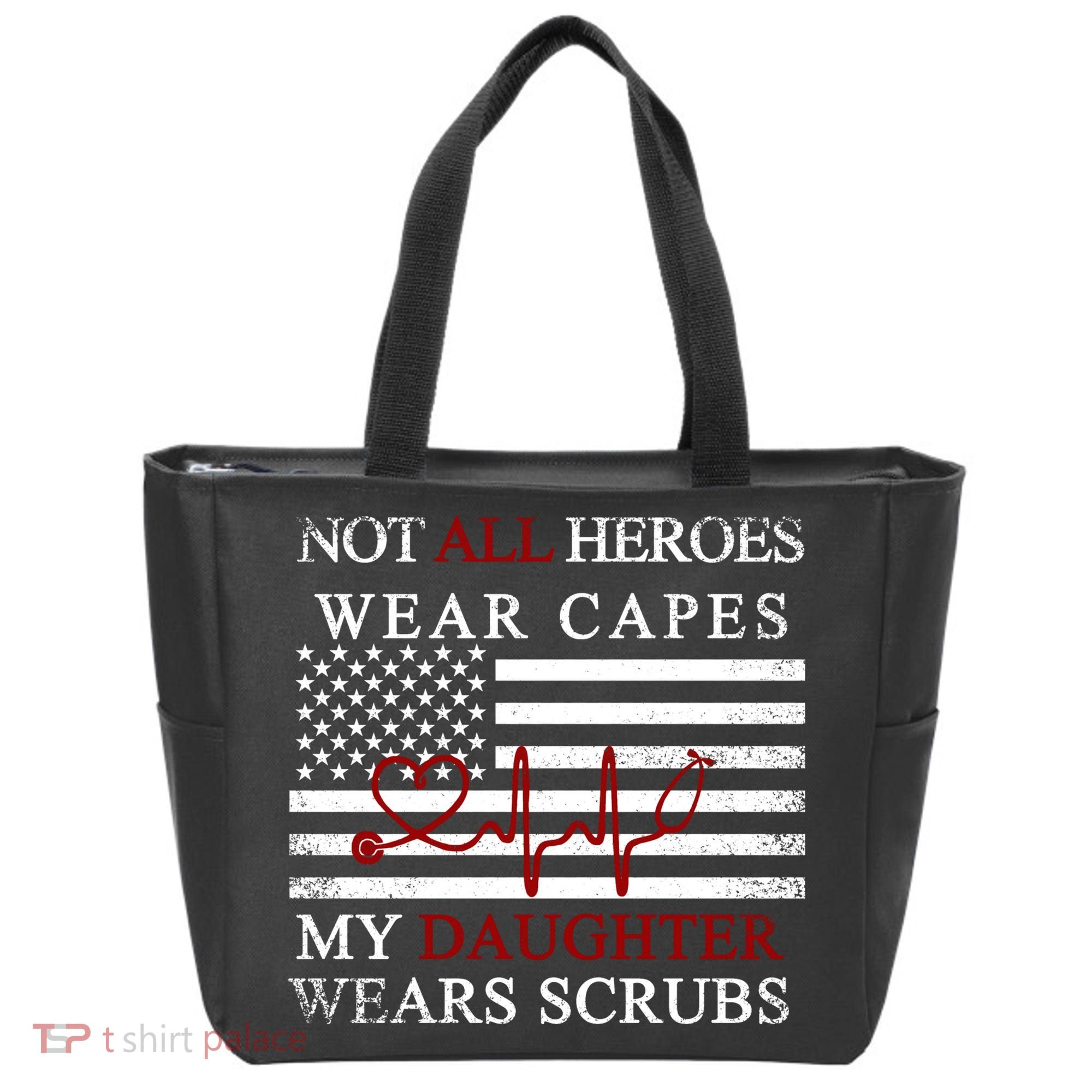 Not All Heroes Wear Capes American Nurses Tote Bag