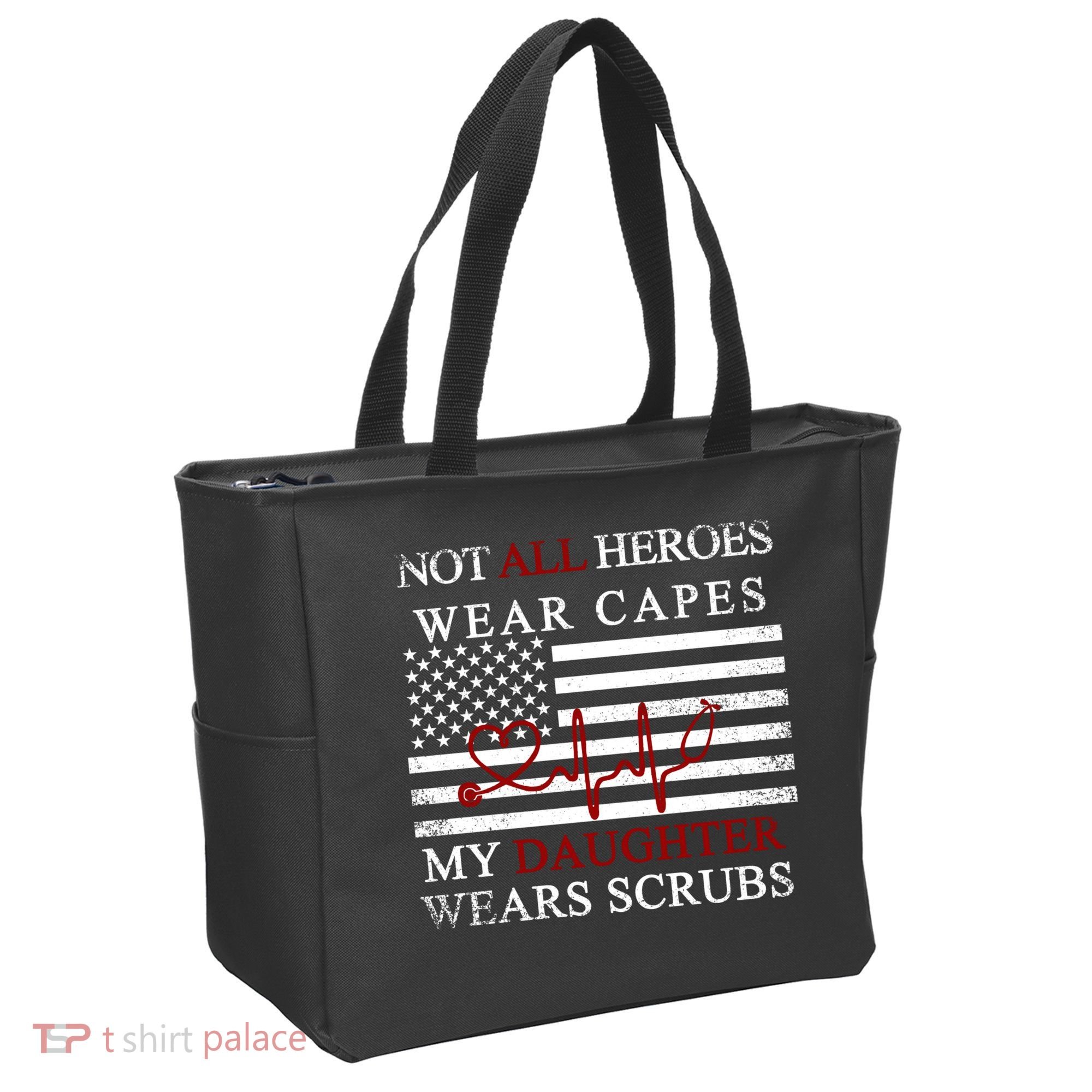 Not All Heroes Wear Capes American Nurses Tote Bag