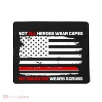 Not All Heroes Wear Capes My Daughter Wears Scrubs Mousepad thumb 0