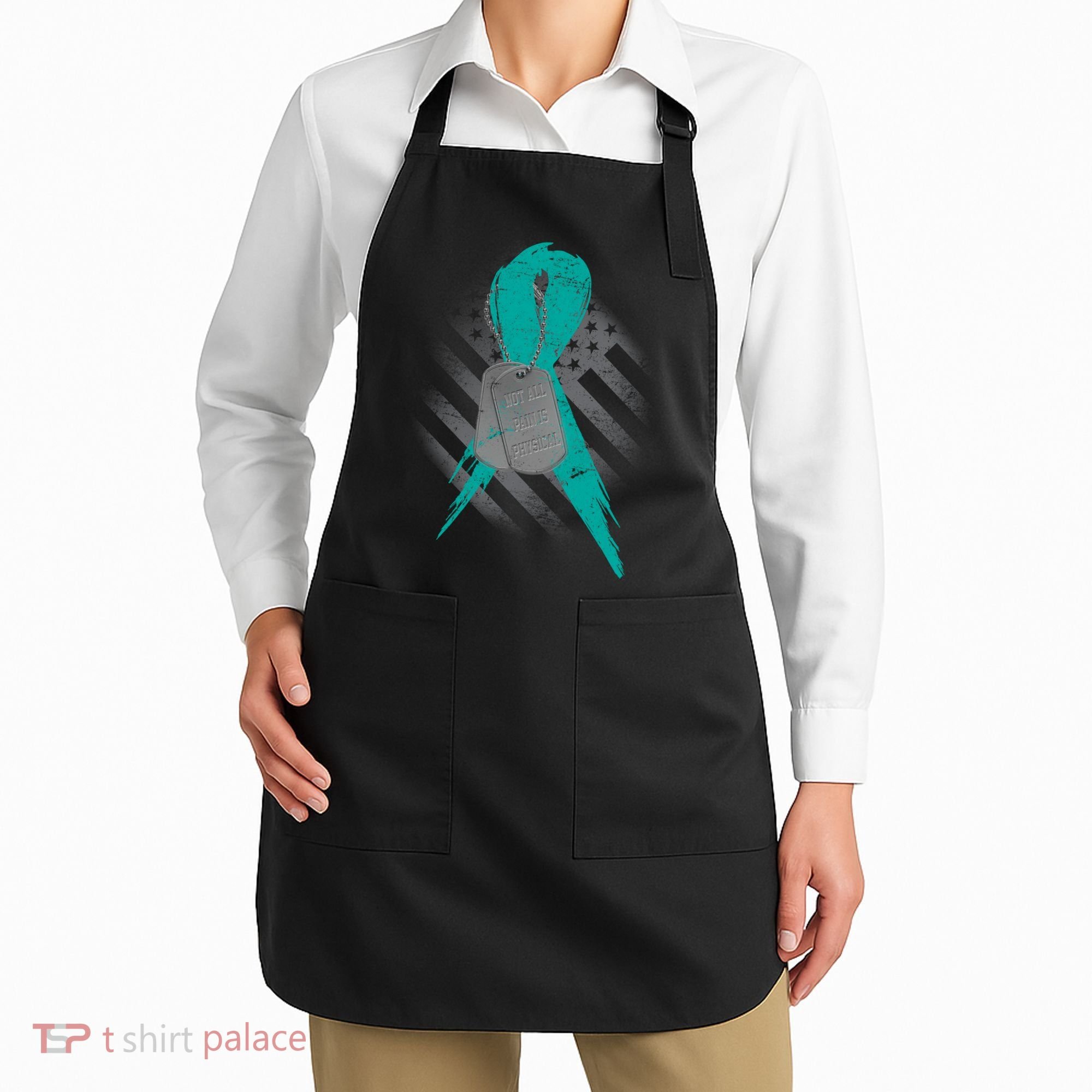 Not All Pain Is Physical Apron