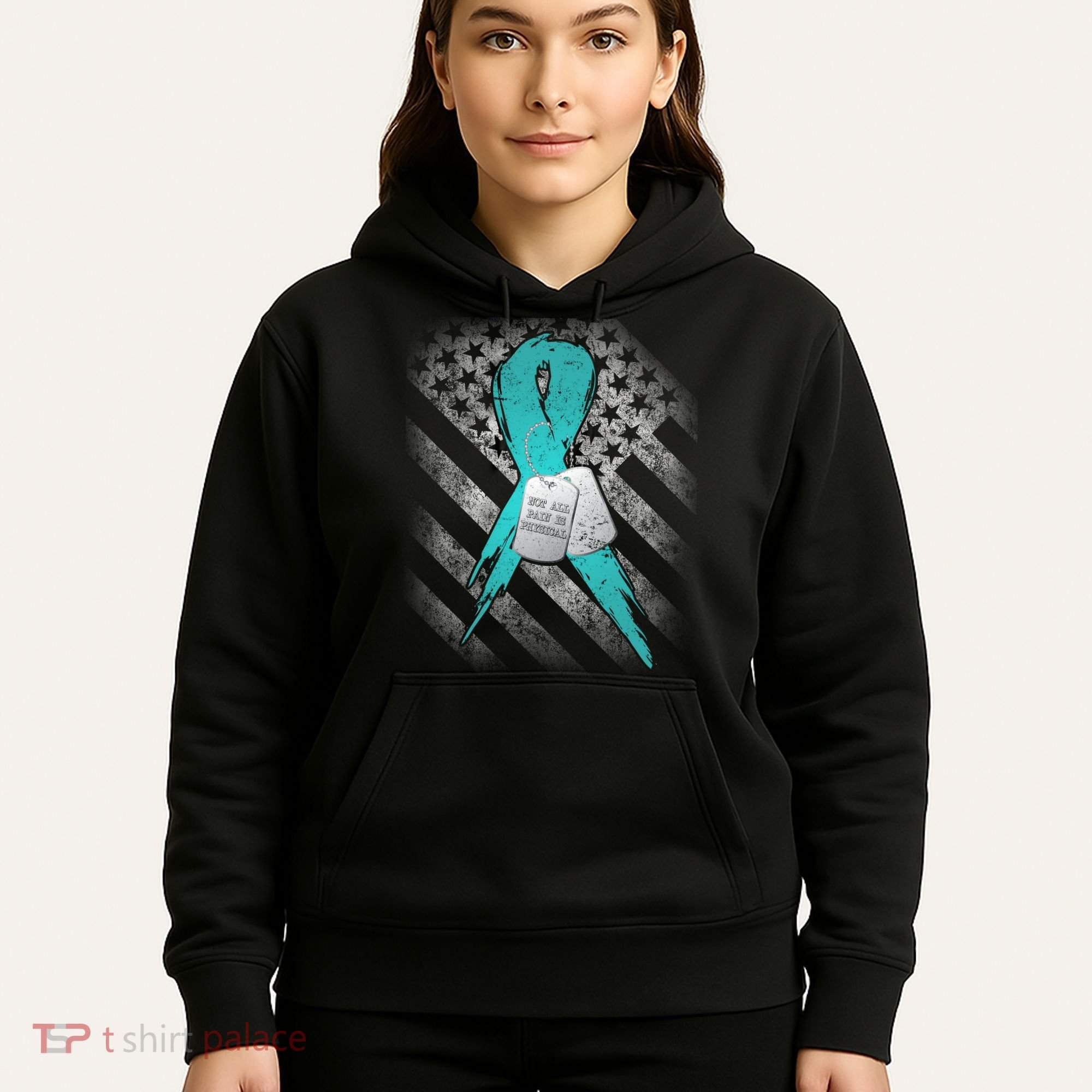Not All Pain is Physical PTSD Awareness Hoodie