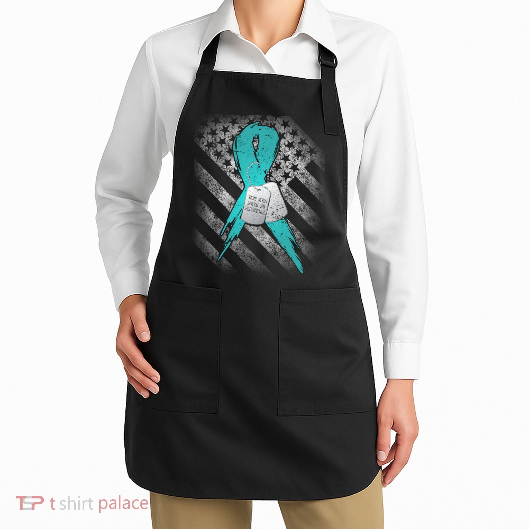 Not All Pain is Physical PTSD Awareness Apron