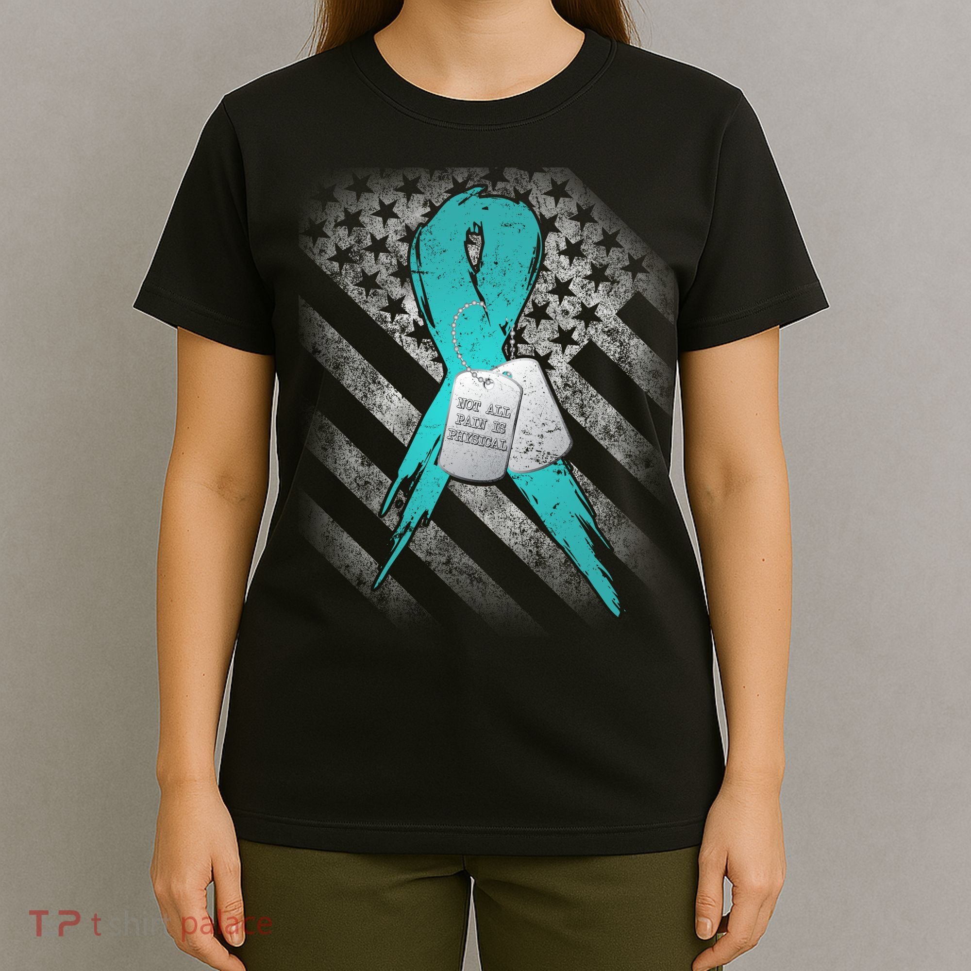 Not All Pain is Physical PTSD Awareness T-Shirt